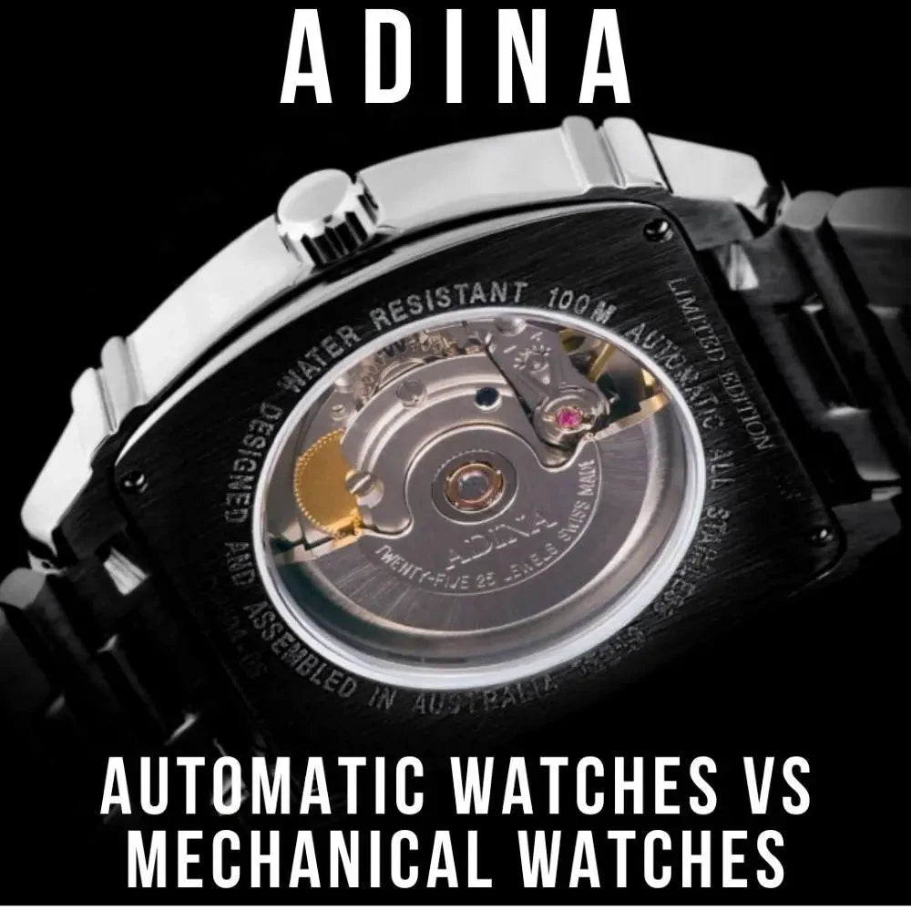 Adina: Automatic Watches VS Adina Mechanical Watches