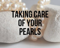 Taking Care of Your Pearls